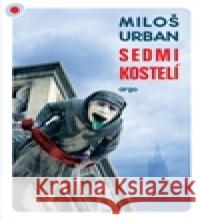Sedmikostelí MiloÅ¡ Urban 9788025711637 Argo