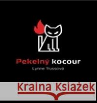 Pekelný kocour Lynne Trussová 9788025712009 Argo