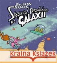 Stopařův průvodce Galaxií 1. Dan Černý 9788025713099 Argo
