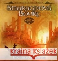 Smaragdová bouře Michael J. Sullivan 9788025713273