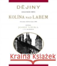 Dějiny královského města Kolína nad Labem 2. Josef Vávra 9788025714393