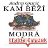 Kam běží modrá liška Jan Černý 9788025714775