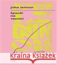 Španěl na vesnici John Lennon 9788025715178