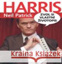 Zvol si vlastní životopis Neil Patrick Harris 9788025719190