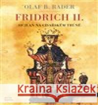 Fridrich II. Olaf B. Rader 9788025719299 Argo