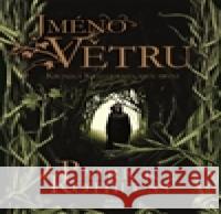 Jméno větru Patrick Rothfuss 9788025720622