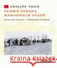 Temná strana národních států Philipp Ther 9788025721339