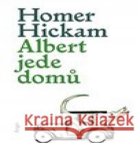 Albert jede domů Homer Hickam 9788025721957 Argo