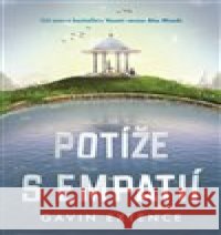 Potíže s empatií Gavin Extence 9788025722176