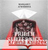 Příběh služebnice Margaret Atwoodová 9788025722985 Argo