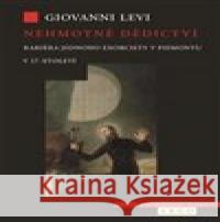 Nehmotné dědictví Levi Giovanni 9788025725320