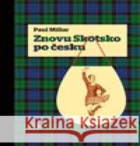 Znovu Skotsko po česku Stuart Campbell 9788025725351 Argo