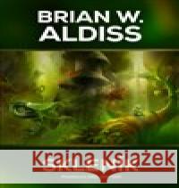 Skleník Brian Aldiss 9788025725368