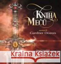 Kniha mečů Gardner Dozois 9788025726297