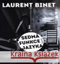 Sedmá funkce jazyka Laurent Binet 9788025726822