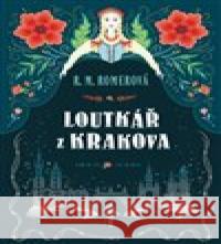Loutkář z Krakova R.M. Romerová 9788025727966 Argo