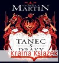 Tanec s draky George R.R. Martin 9788025728154