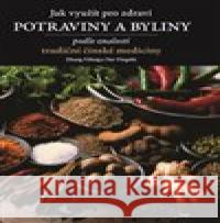 Jak využít pro zdraví potraviny a byliny Yao  Yingzhi 9788025728390