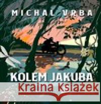 Kolem Jakuba Michal Vrba 9788025729335