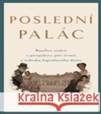 Poslední palác Norman L. Eisen 9788025729816