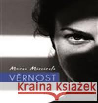 Věrnost Marco Missiroli 9788025731802 Argo