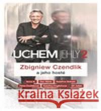 Uchem jehly 2 Zbigniew  Czendlik 9788025732090 Argo