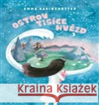 Ostrov Tisíce hvězd Emma Karinsdotter 9788025732366