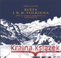 Světy J. R. R. Tolkiena John Garth 9788025732878