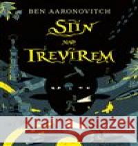 Stín nad Trevírem Ben Aaronovitch 9788025732908