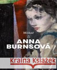 Mlíkař Anna Burnsová 9788025733073 Argo