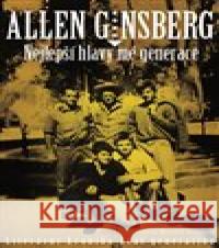 Nejlepší hlavy mé generace Allen Ginsberg 9788025733349
