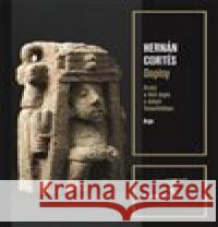 Dopisy Hernán Cortés 9788025735565