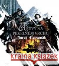 Mrtvý na Pekelném vrchu Juraj Červenák 9788025735626