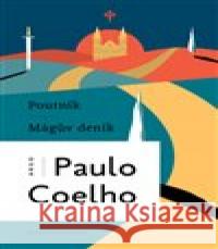 Poutník - Mágův deník Paulo Coelho 9788025735749