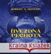 Hvězdná pěchota Robert A. Heinlein 9788025735763