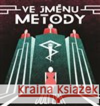 Ve jménu Metody Juli Zeh 9788025736098