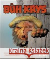 Bůh krys Richard Corben 9788025736296