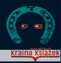 Zloději štěstí Sean Michaels 9788025736395 Argo