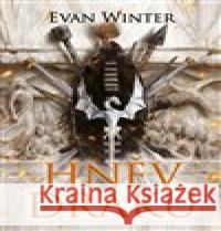 Hněv draků Evan Winter 9788025737484 Argo