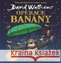 Operace Banány David Walliams 9788025737576 Argo
