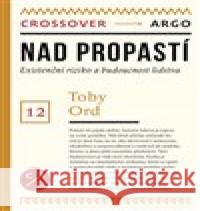 Nad propastí Toby Ord 9788025737798 Argo