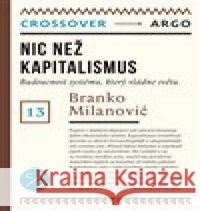 Nic než kapitalismus Branko Milanović 9788025738061