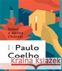 Ďábel a slečna Chantal Paulo Coelho 9788025738733