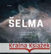 Šelma František Šmehlík 9788025739150