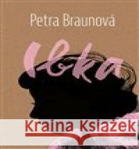 Ibka Petra Braunová 9788025739259 Argo