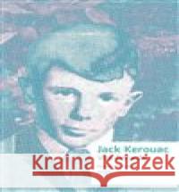 Vize Geralda Jack Kerouac 9788025739846 Argo