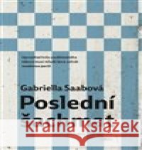 Poslední šachmat Gabriella Saabová 9788025739921