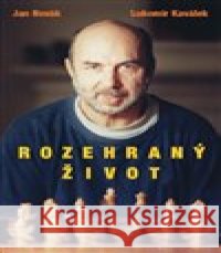 Rozehraný život Jan Novák 9788025741078