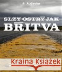 Slzy ostrý jak břitva S. A. Cosby 9788025742518 Argo