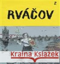 Rváčov 2 Richard Fischer 9788025743188 Argo